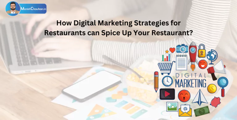 How Digital Marketing Strategies for Restaurants can spice up your Restaurant?
