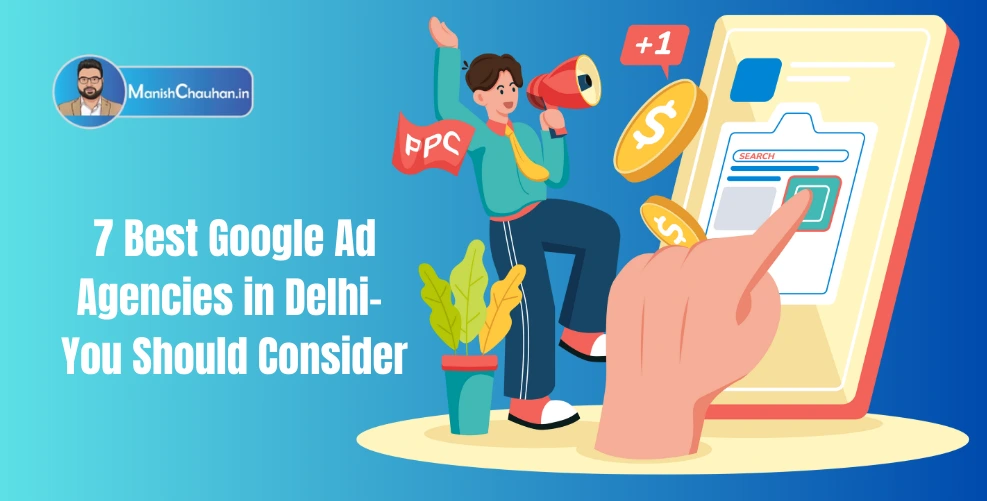 7 Best Google Ad Agencies in Delhi