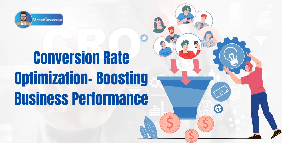 Conversion Rate Optimization- Boosting Business Performance