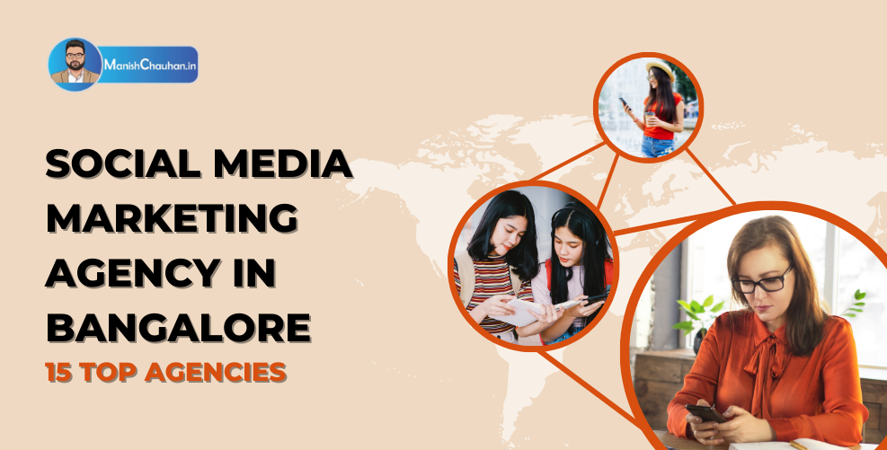 Social Media Marketing Agency in Bangalore- 15 Top Agencies